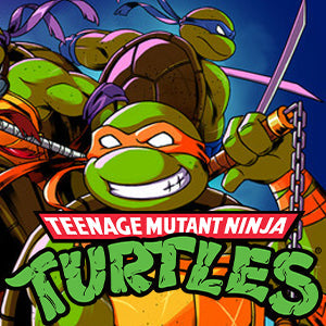 Teenage Mutant Ninja Turtles